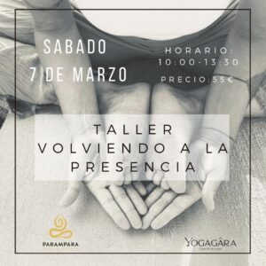 TALLER: VOLVIENDO A LA PRESENCIA